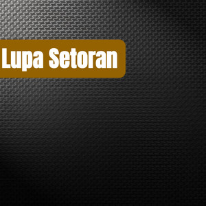 Lupa Setoran