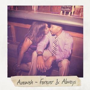 Forever & Always (for Nadira)