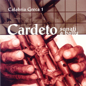 Calabria Greca 1: Cardeto - Sonati a ballu