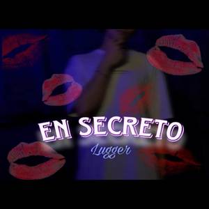 EN SECRETO (Explicit)