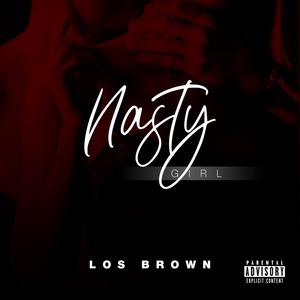 NASTY GIRL (Explicit)