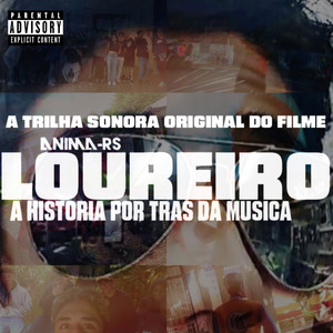 LOUREIRO: A História por trás da Música (A Trilha Sonora Original do Filme) [Explicit]