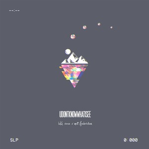 U Don't Know What I See