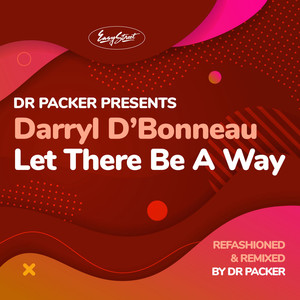 Let There Be A Way (Dr Packer Remix)