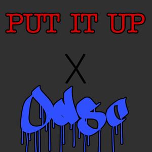 Put It Up (Explicit)