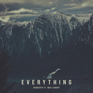 Everything(feat. Max Landry)
