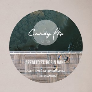 Don't Ever Stop feat. Robin Vane (Yiess Remix)