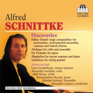 Schnittke, A.: 6 Preludes / Yellow Sound / Dialogue / Magdalina / Variations for String Quartet (Discoveries) [Bell]