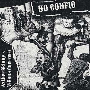 No Confío (feat. Villana Guerrero) (Explicit)