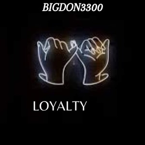 Loyalty (Explicit)