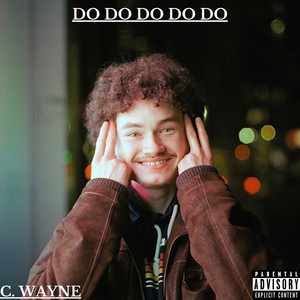 DO DO DO DO DO (Explicit)