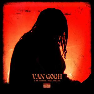 VAN GOGH (Explicit)