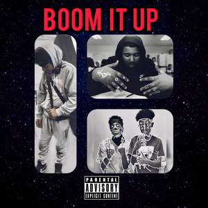 Boom It Up (Explicit)