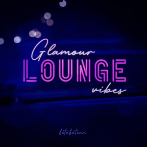 Glamour Lounge Vibes
