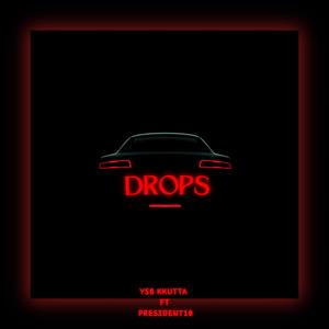 DROPS (feat. President10) (Explicit)