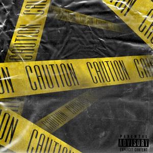Caution (Explicit)
