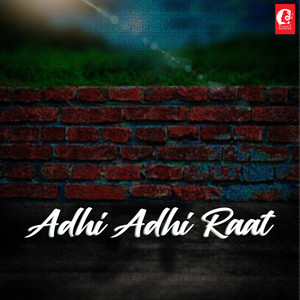 Adhi Adhi Raat Lofi (Lofi Version)