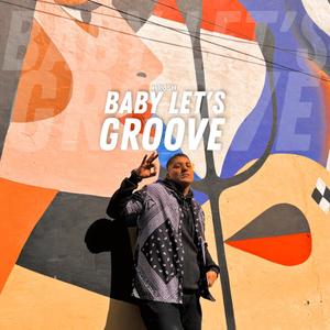 Baby Let's Groove