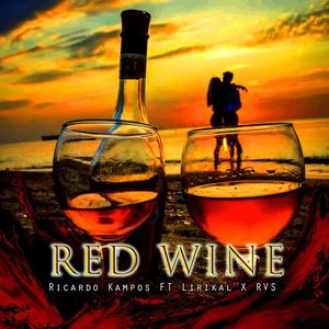 Red Wine (feat. Lirikal CR & RVS)