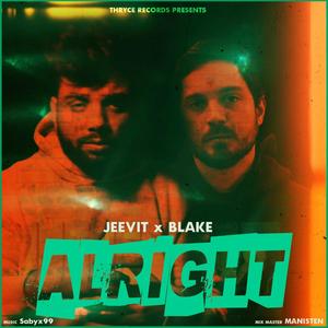 ALRIGHT(feat. Blake G & SABYx99) (Explicit)