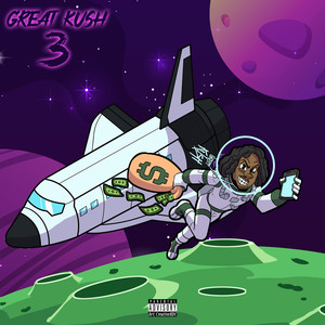 GreatKush 3 (Explicit)