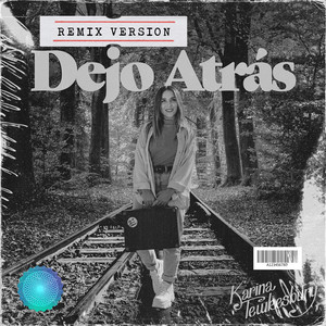 Dejo Atrás (Remix)