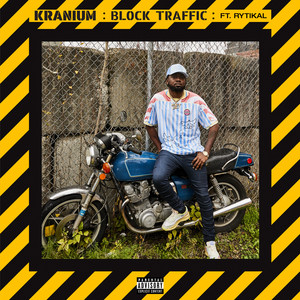 Block Traffic (feat. Rytikal) [Explicit]