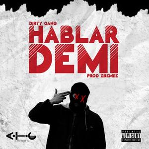 Hablar De Mi(feat. Dirty Gang)