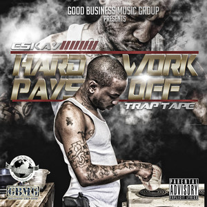 Hard Work Pays off Trap Tape (Explicit)