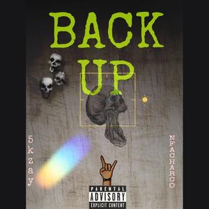 BACK UP (feat. 5kzay) [Explicit]