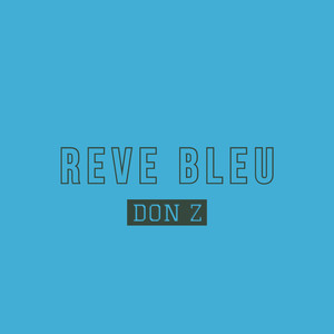 REVE BLEU