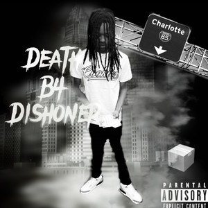 Death B4 Dishoner (Explicit)