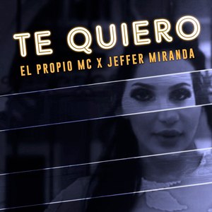 Te Quiero