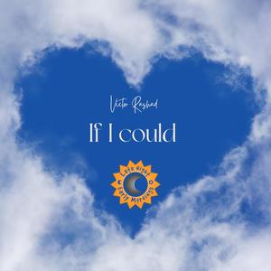 If I Could (Explicit)