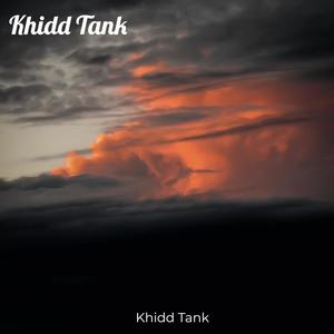 Khidd Tank