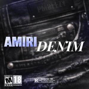 Amiri Denim (Explicit)