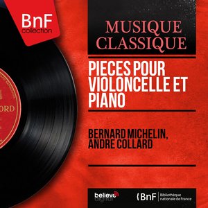 Pièces pour violoncelle et piano (Mono Version)