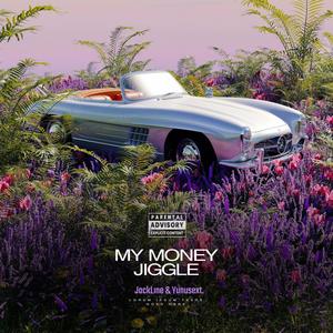 My Money Don't Jiggle (Explicit)