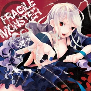 FRAGILE MONSTER