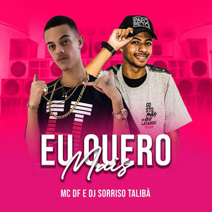 Eu Quero Mais (Explicit)