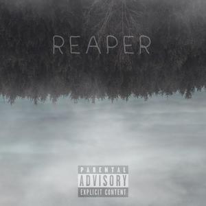 The Reaper (Explicit)