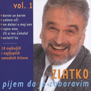 Pijem Da Je Zaboravim, Vol. 1