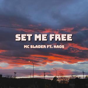 Set Me Free (feat. K4OS)