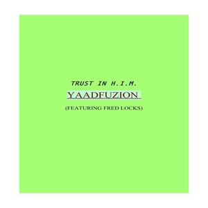 Trust in H.I.M. (feat. Fred Locks)