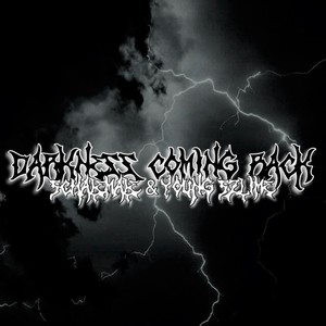 Darkness Coming Back (Explicit)