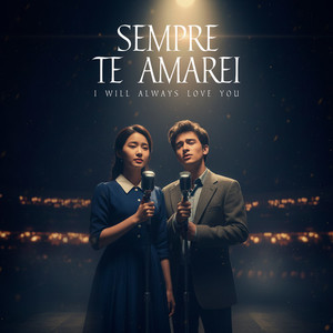 Sempre Te Amarei (I Will Always Love You)
