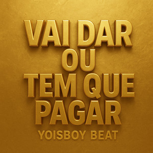 Vai da Ou Tem que pagar