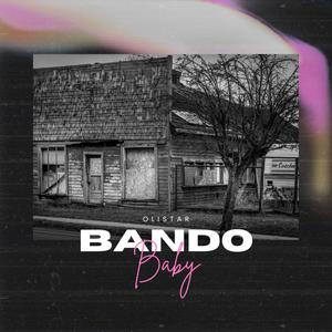 Bando Baby (Explicit)