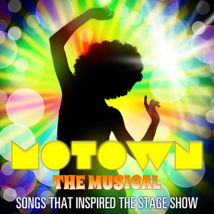 Motown: The Musical (Music Inspired by the Show)