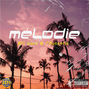 Mélodie (Explicit)